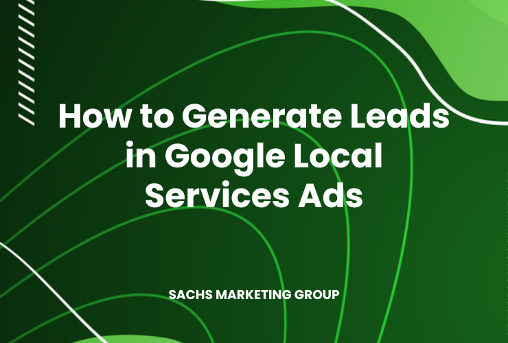 illustration with text "How to Generate Leads in Google Local Services Ads"