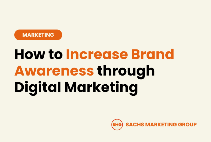 How to Increase Brand Awareness through Digital Marketing